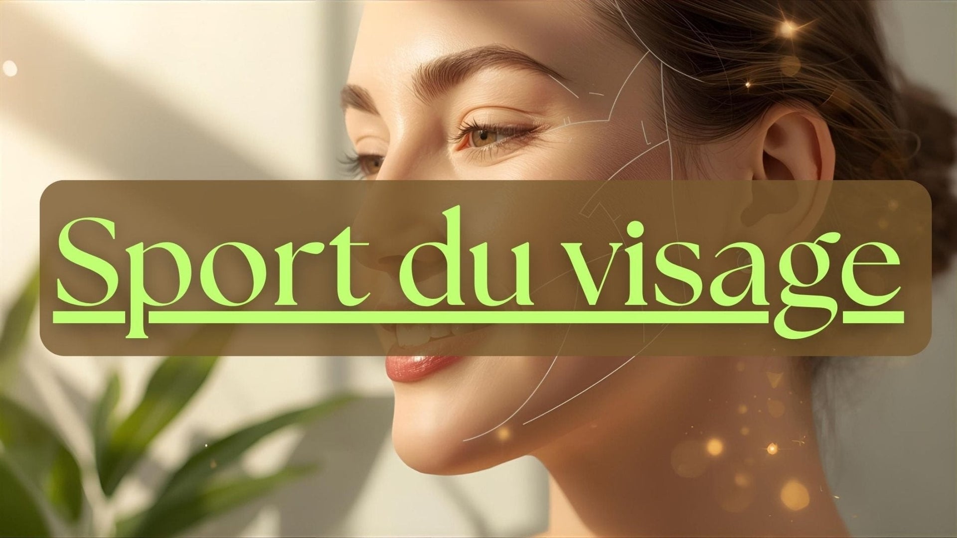 Pourquoi faire du sport à son visage ? - Skinolift