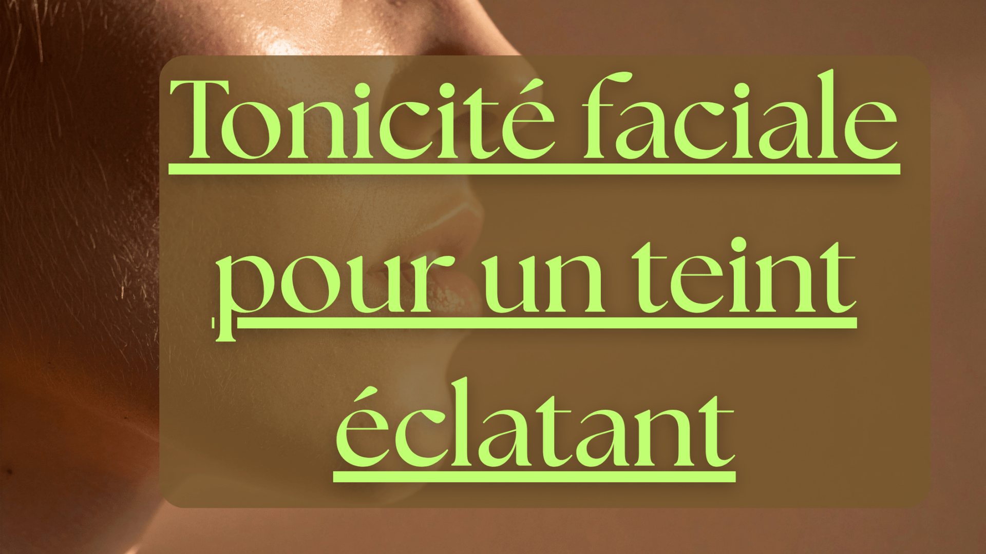 Tension du visage : et si vos muscles étaient responsables de votre teint terne ? - Skinolift